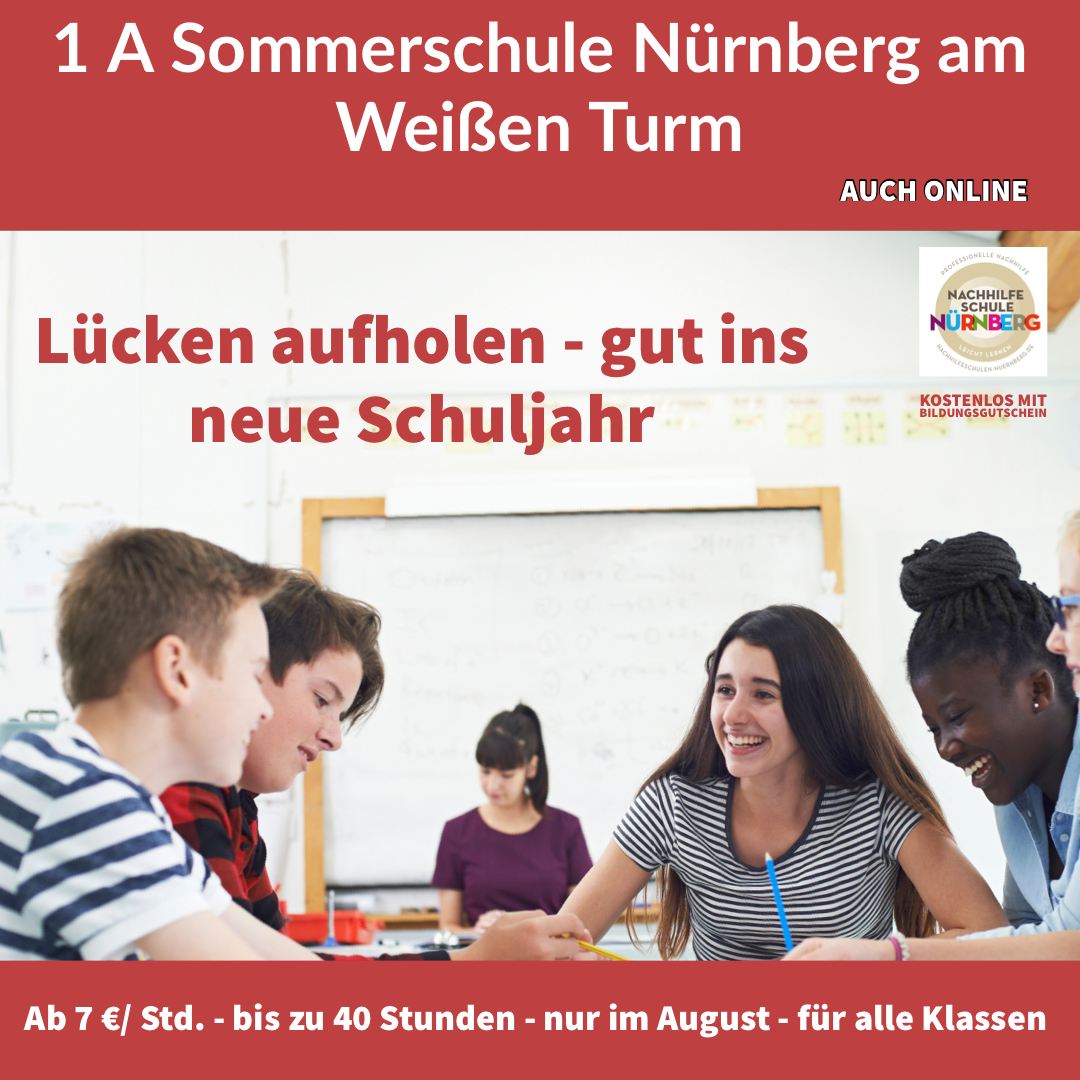 Sommerferien August 2022 Sommerschule Nachhilfe in den Ferien Nürnberg Nachhilfeschule 1 A